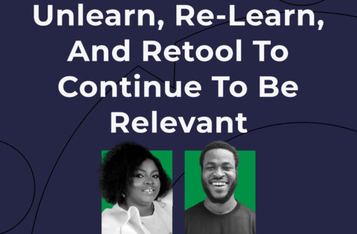 HOW TO UNLEARN AND, RE-LEARN, AND RETOOL FOR LASTING SUCCESS – ABIKE WESEY