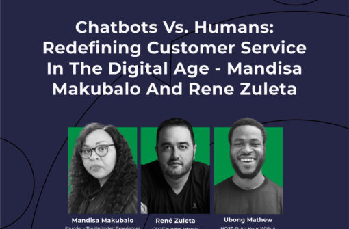 Chatbots vs. Humans: Redefining Customer Service in the Digital Age – Mandisa Makubalo and Rene Zuleta