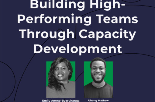 BUILDING HIGH-PERFORMING TEAMS THROUGH CAPACITY DEVELOPMENT – EMILY ANENO