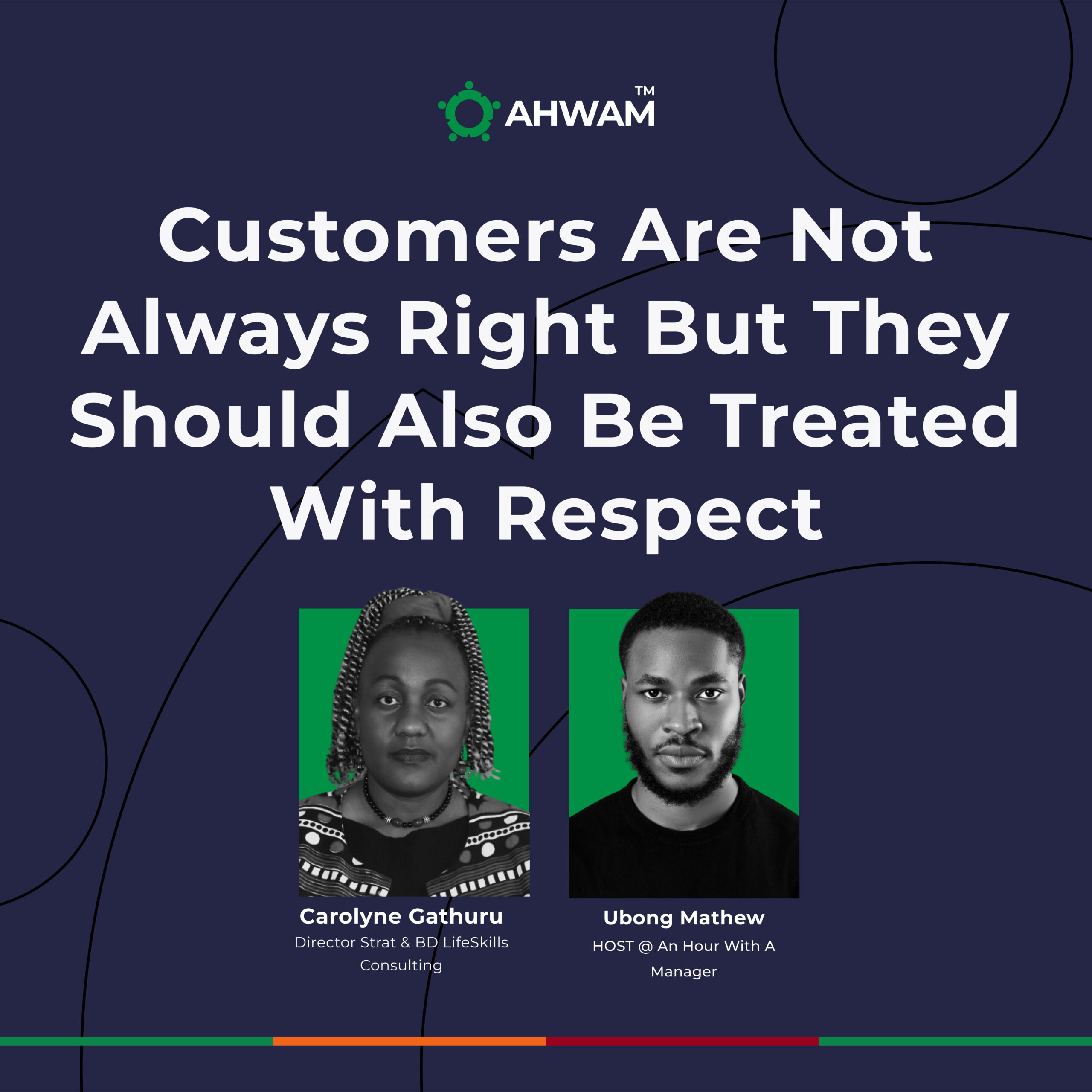 Customers are not always right but they should also be treated with respect – CAROLYNE GATHURU